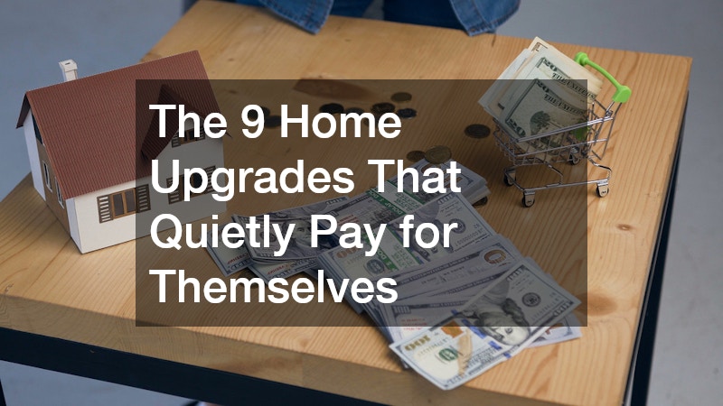 The 9 Home Upgrades That Quietly Pay for Themselves